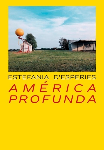 AMÉRICA PROFUNDA - ESTEFANIA D'ESPERIES - PARIPE BOOKS