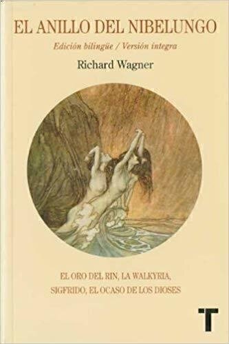 EL ANILLO DEL NIBELUNGO - Richard Wagner - Turner