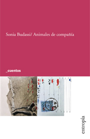 ANIMALES DE COMPAÑIA - SONIA BUDASSI - ENTROPIA