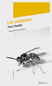 LOS AVISPONES - Peter Handke - Nórdica