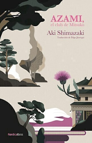 AZAMI EL CLUB DE MITSUKO - AKI SHIMAZAKI - NÓRDICA