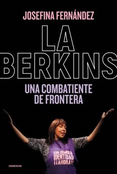 LA BERKINS - JOSEFINA FERNÁNDEZ - Sudamericana
