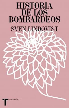 HISTORIA DE LOS BOMBARDEOS - SVEN LINDQVIST - TURNER