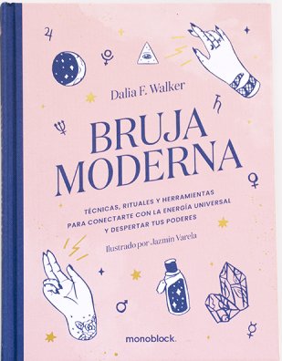 BRUJA MODERNA - DALIA F. WALKER - MONOBLOCK