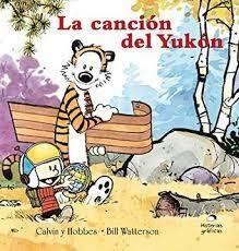 CALVIN Y HOBBES 3. LA CANCIÓN DEL YUKÓN - BILL WATTERSON - OCEANO HISTORIAS GRAFICAS