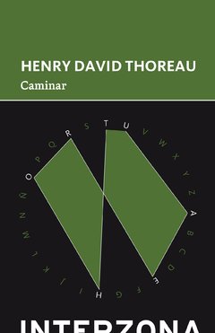Caminar - Henry David Thoreau - Interzona