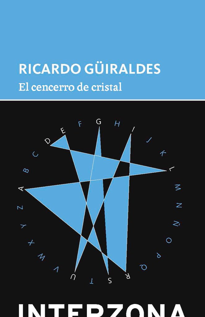 El cencerro de cristal - Ricardo Güiraldes - Interzona