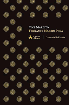 CINE MALDITO - FERNANDO MARTÍN PEÑA - LA TERCERA EDITORA