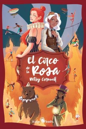 EL CIRCO DE LA ROSA - BETSY CORNWELL - KAKAO BOOKS