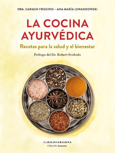 La cocina ayurvédica - Carmen Frigerio - Hilo de Ariadna