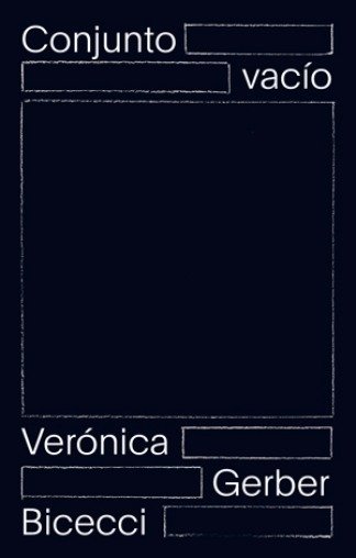 Conjunto Vacío - Verónica Gerber Bicecci - Sigilo