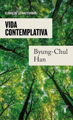 VIDA CONTEMPLATIVA - BYUNG-CHUL HAN - TAURUS