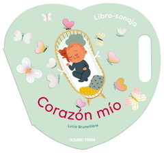 CORAZÓN MÍO (LIBRO-SONAJA) - LUCIE BRUNELLIERE - OCEANO TRAVESÍA