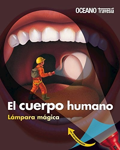 EL CUERPO HUMANO (Lámpara mágica) - AA. VV. - OCEANO TRAVESIA