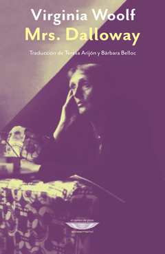 MRS. DALLOWAY - Virginia Woolf - EL CUENCO DE PLATA
