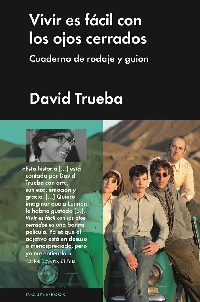 Vivir es fácil con los ojos cerrados - David Trueba - Malpaso