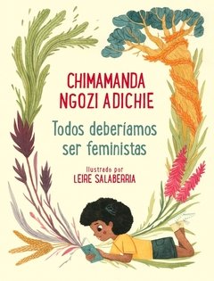 TODOS DEBERÍAMOS SER FEMINISTAS - Chimamanda Ngozi Adichie / Leire Salaberría - BEASCOA