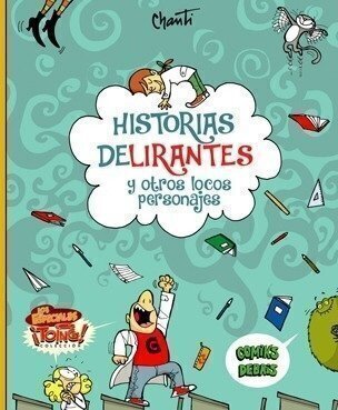HISTORIAS DELIRANTES 1 - CHANTI - COMIKS DEBRIS