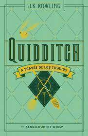 Quidditch a trvés de los tiempos - J. K. Rowling - Random House