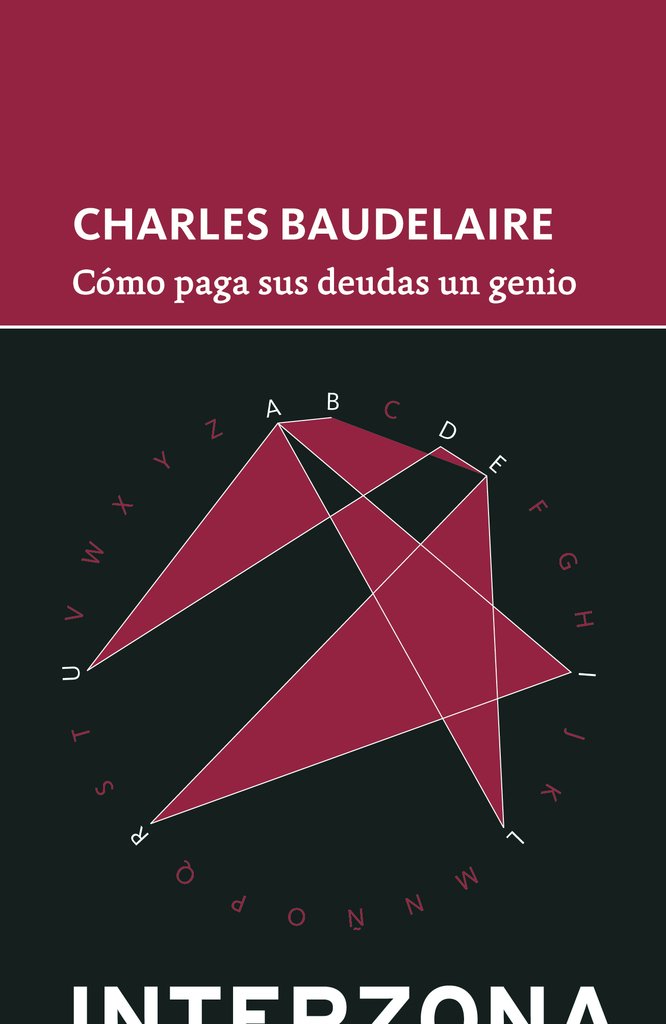 Cómo paga sus deudas un genio - Charles Baudelaire - Interzona
