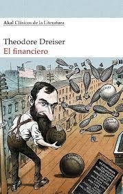EL FINANCIERO - THEODORE DREISER - AKAL