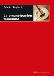 La emancipación femenina - Palmiro Togliatti - Akal