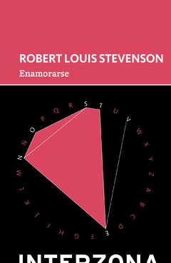 Enamorarse - Robert Louis Stevenson - Interzona