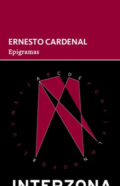 Epigramas - Ernesto Cardenal - Interzona