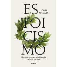 ESTOICISMO - JOHN SELLARS - PAIDOS