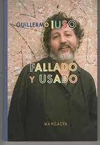 FALLADO Y USADO- GUILLERMO IUSO - MANSALVA