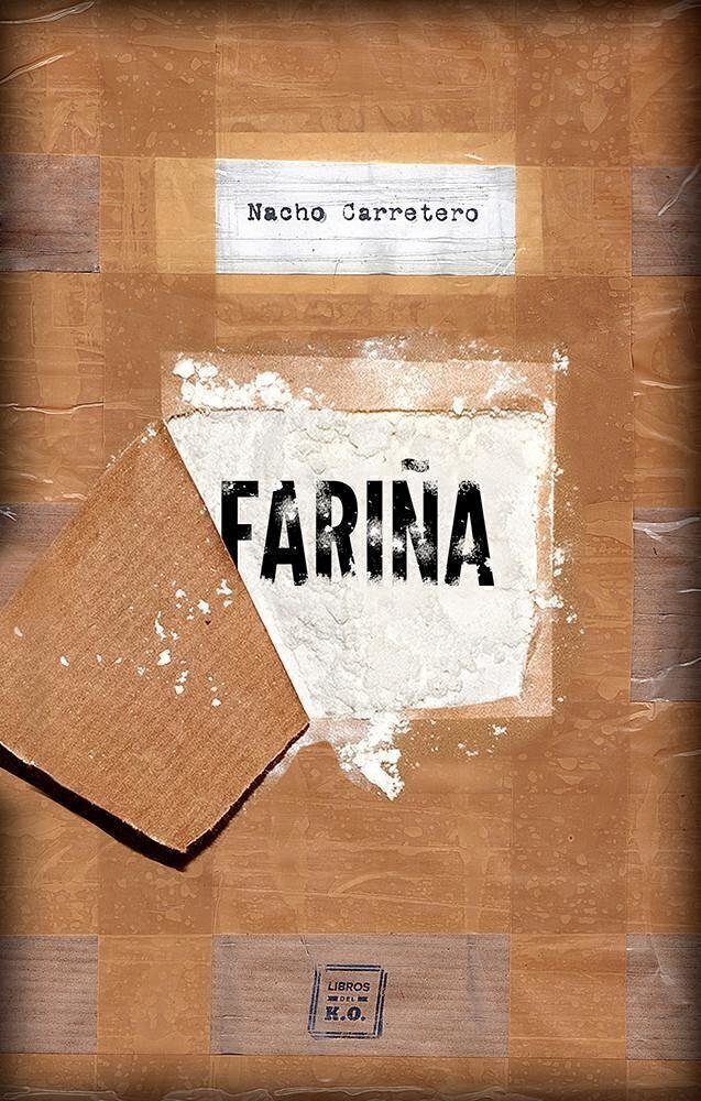 Fariña - Nacho Carretero - Libros del K. O.