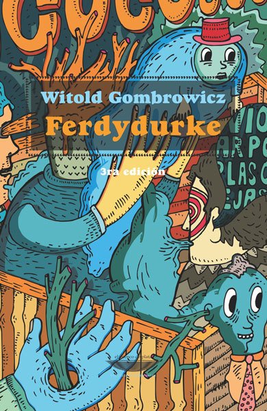 Ferdydurke - Witold Gombrowicz - El cuenco de plata