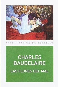 LAS FLORES DEL MAL - CHARLES BAUDELAIRE - AKAL