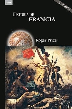 Historia de Francia - Roger Price - Akal
