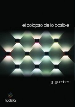EL COLAPSO DE LO POSIBLE - G. GUERBER - NUDISTA
