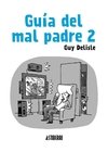Guía del mal padre 2 - Guy Delisle - Astiberri