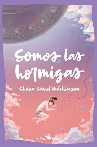 SOMOS LAS HORMIGAS - SHUAN DAVID HUTCHINSON - KAKAO BOOKS