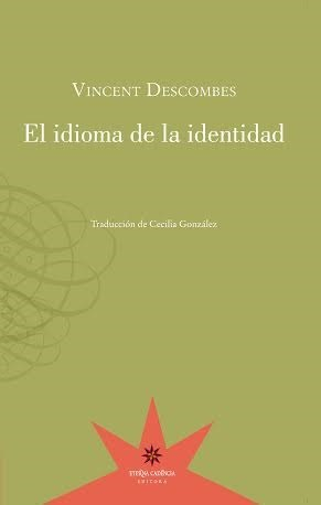 EL IDIOMA DE LA IDENTIDAD - VINCENT DESCOMBES - ETERNA CADENCIA
