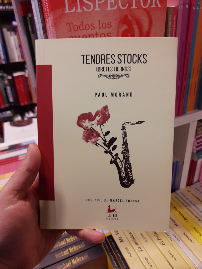 TENDRES STOCKS (BROTES TIERNOS) - PAUL MORAND - LETEO