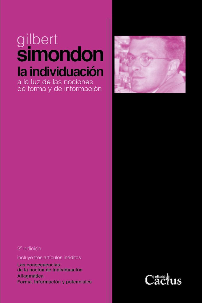 LA INDIVIDUACIÓN - Gilbert Simondon - Cactus