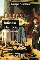 INFANCIA E HISTORIA - Giorgio Agamben - Adriana Hidalgo Editora