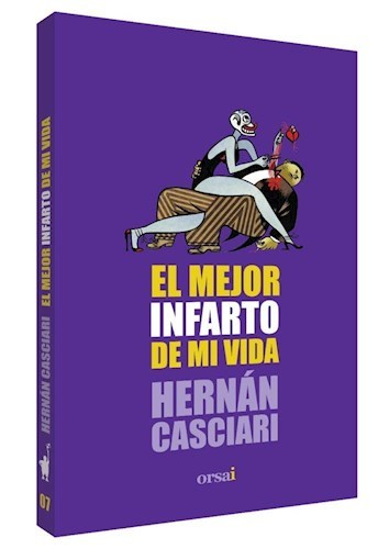EL MEJOR INFARTO DE MI VIDA - HERNÁN CASCIARI - ORSAI