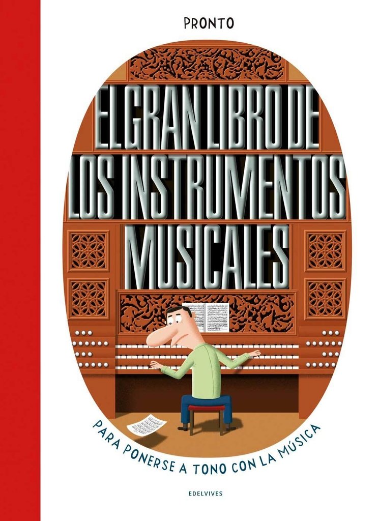 El gran libro de los instrumentos musicales - Pronto - Edelvives