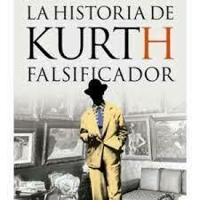 LA HISTORIA DE KURTH. EL FALSIFICADOR - DANIEL SCHAVELSON - PLANETA