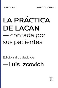LA PRACTICA DE LACAN - LUIS IZCOVICH - LIBRETTO