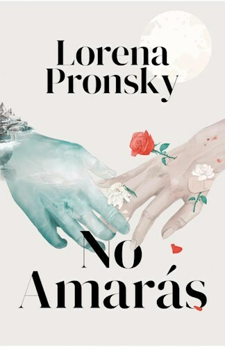 NO AMARAS - LORENA PRONSKY - VERGARA