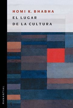 El lugar de la cultura - Homi Bhabha - Manantial