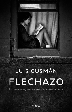 FLECHAZO - LUIS GUSMÁN - EMECE