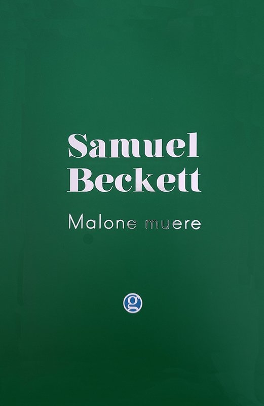 MALONE MUERE - Samuel Beckett - Godot
