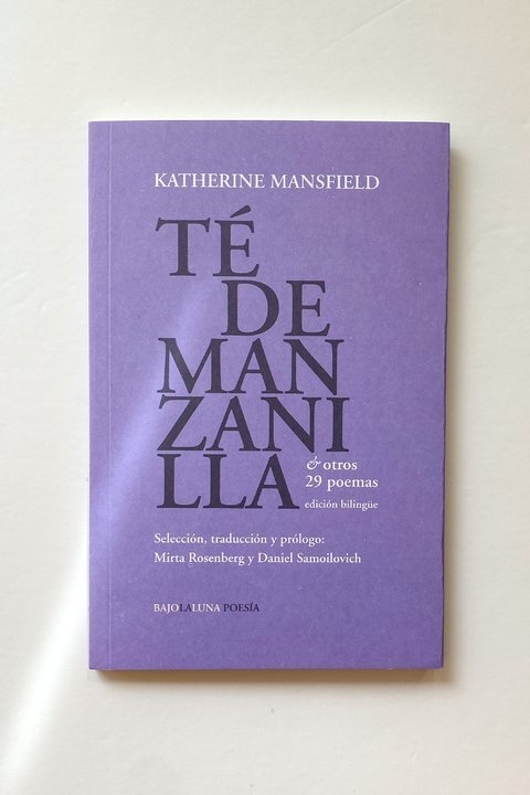 TÉ DE MANZANILLA - KATHERINE MANSFIELD - BAJO LA LUNA
